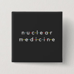 Nuclear Medicine Nucleology Funny Radiology 15 Cm Square Badge