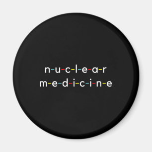 Nuclear Medicine Nucleology Funny Radiology Magnet