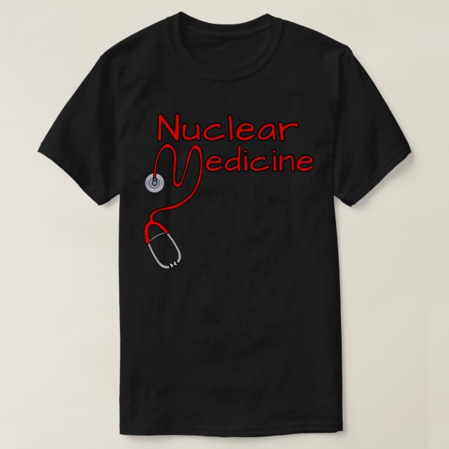 Nuclear Medicine T-Shirt (Design Front)