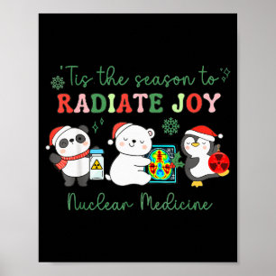 Nuclear Medicine Tech Christmas Holiday Radiology  Poster