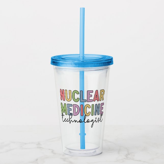 Nuclear Medicine Technologist CNMT Gifts Acrylic Tumbler (Front)