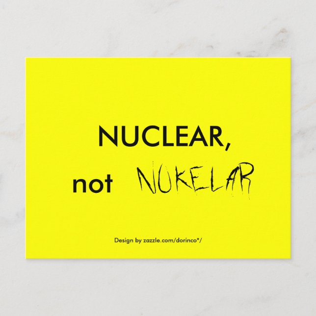 NUCLEAR, not NUKELAR Postcard (Front)