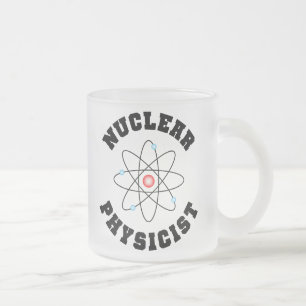 Nuclear Physicist Mug