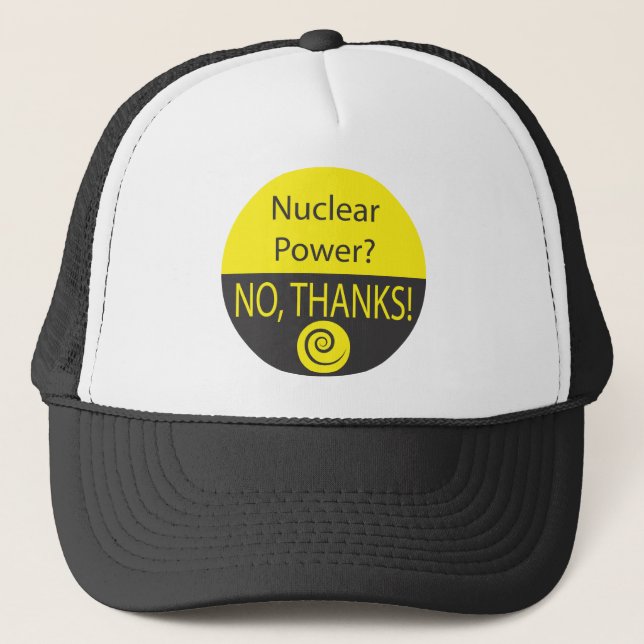 NUCLEAR POWER? NO, THANKS! TRUCKER HAT (Front)