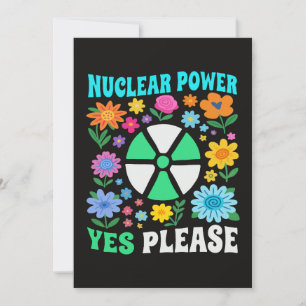 Nuclear Power Yes Please Clean Energy Flowers Invitation