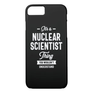 Nuclear Scientist Job Title Gift iPhone 8/7 Case
