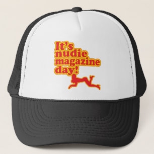 Nudie Magazine Day! Trucker Hat
