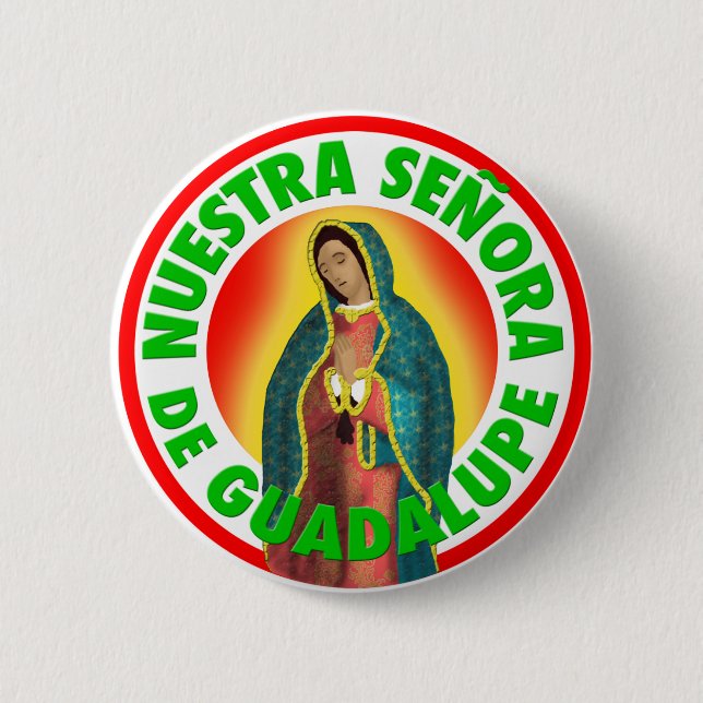Nuestra Señora de Guadalupe 6 Cm Round Badge (Front)