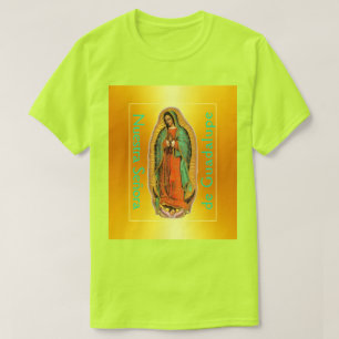 Nuestra Señora de Guadalupe Safety T-Shirt 