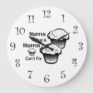 Nuffin That A Muffin Can't Fix Wall Clock