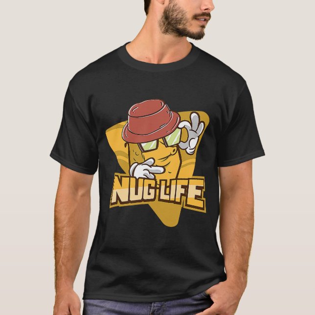 Nug Life  Chicken Nugget T-Shirt (Front)