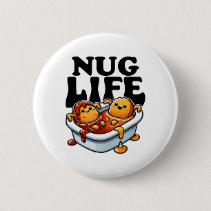 Nug Life Funny Chicken Nuggets In Bbq Sauce Cartoo 6 Cm Round Badge