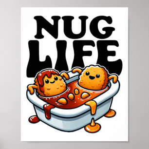Nug Life Funny Chicken Nuggets In Bbq Sauce Cartoo Poster