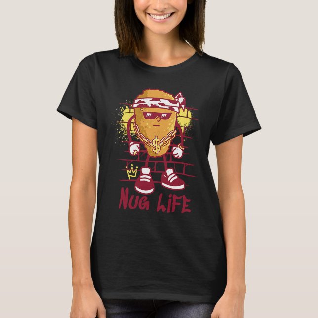 Nug Life  Nugget Life Chick Sarcastic Chicken Retr T-Shirt (Front)