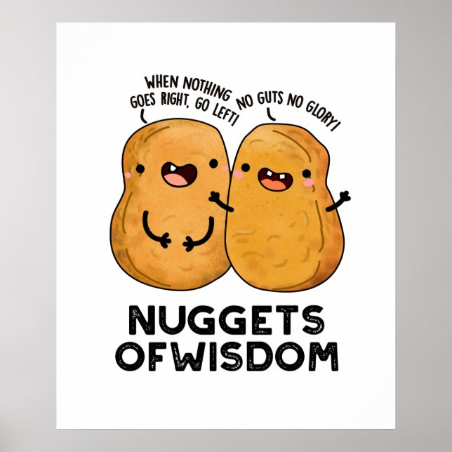 Nuggets Of Wisdom Cute Food Pun Poster (Front)