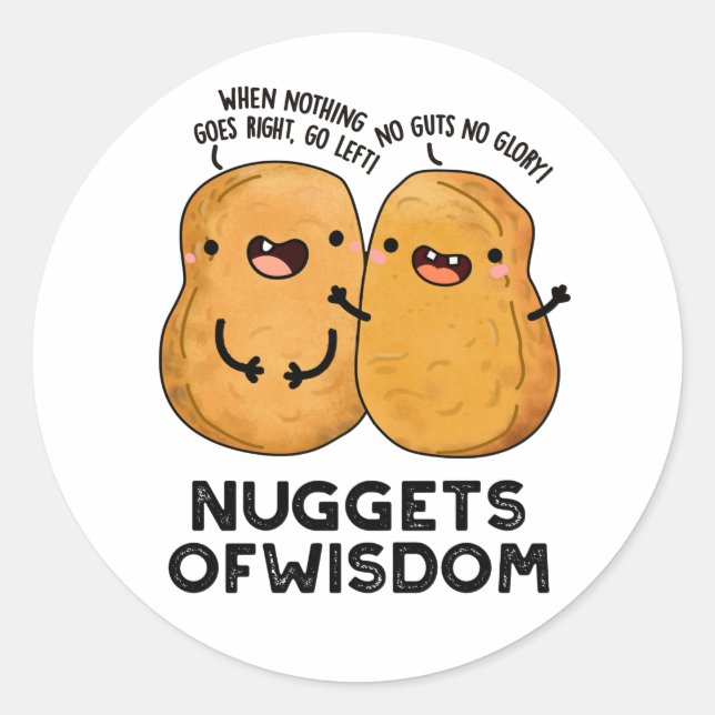 Nuggets Of Wisdom Funny Food Pun  Classic Round Sticker (Front)