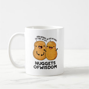 Nuggets Of Wisdom Funny Food Pun  Coffee Mug