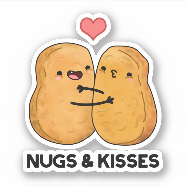 Nugs And Kisses Funny Chicken Nugget Pun  (Front)