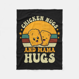 Nugs And Mama Hugs Toddler For Chicken Nugget Love Fleece Blanket