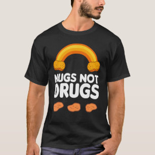 Nugs Not Drugs Chicken Nugget Rainbow Costume T-Shirt