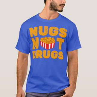 NUGS NOT DRUGS Grunge Type T-Shirt