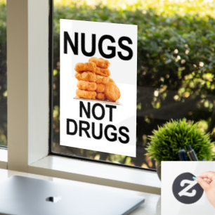 NUGS NOT DRUGS WINDOW CLING