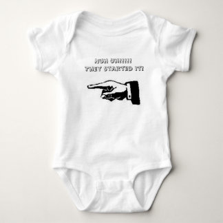 Nuh Uh!!!!! They started it! Baby Bodysuit