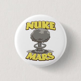 Nuke Mars 3 Cm Round Badge