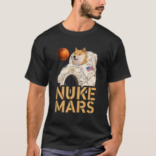 Nuke Mars Dogecoin Astronaut Funny HODL Crypto Mem T-Shirt