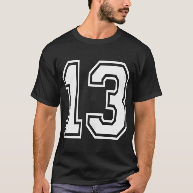 Number 13 Birthday Gift Sports Player Team Numbere T-Shirt (Front)