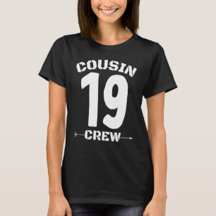 Number 19 Cousin Crew Reunion Matching Family Grou T-Shirt