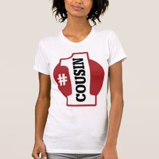 Number 1 Cousin T-Shirt