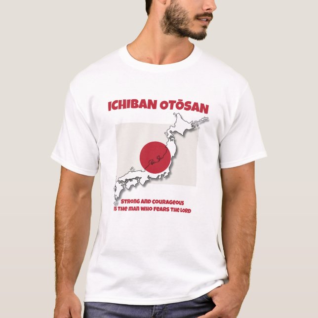 Number 1 Ichiban Otosan JAPANESE DAD Christian T-Shirt (Front)