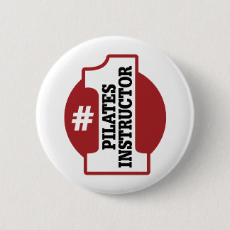 Number 1 Pilates Instructor 6 Cm Round Badge