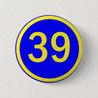 number 39 in a circle 6 cm round badge