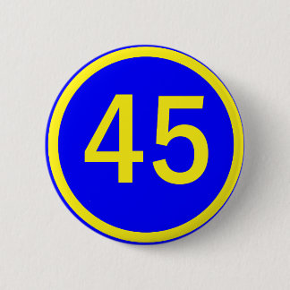 number, 45, in a circle 6 cm round badge