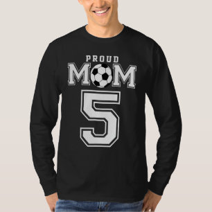 Number 5 Custom Proud Soccer Futbol Mum Personaliz T-Shirt