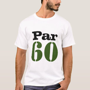 Number 60 par golf course for 60th birthday golfer T-Shirt