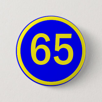 number, 65, in a circle 6 cm round badge