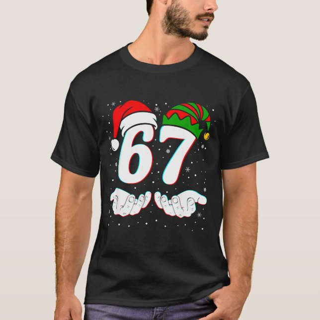 Number 67 Matching Six Seven 6 7 Meme 6-7 Christma T-Shirt (Front)