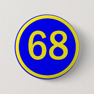 number, 68, in a circle 6 cm round badge