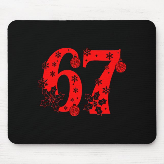 Number 6 7 Funny Meme Saying 67 Six Seven Christma Mouse Mat (Front)