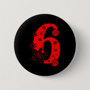 Number 6 Funny Meme Saying 67 Six Seven Christmas 6 Cm Round Badge