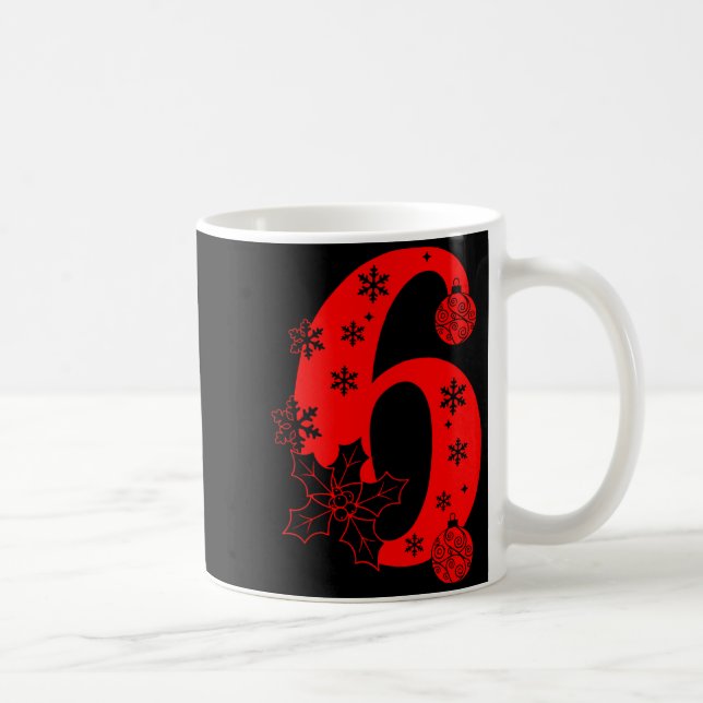 Number 6 Funny Meme Saying 67 Six Seven Christmas  Coffee Mug (Right)
