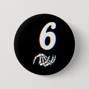 Number 6 Matching 67 Meme Skeleton Hand Halloween  Cm Round Badge