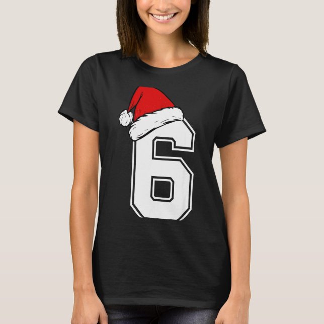 Number 6 Matching Six Seven 6 7 Meme 6 7 Christmas T-Shirt (Front)