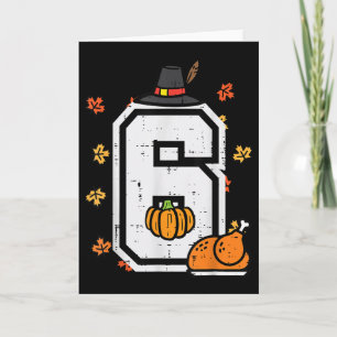 Number 6 Thanksgiving 6 7 Matching 67 Meme Men Wom Card