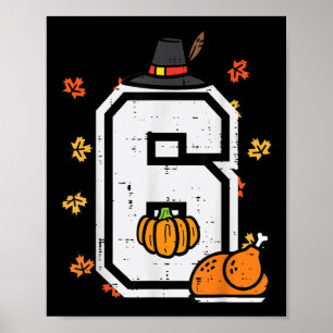 Number 6 Thanksgiving 6 7 Matching 67 Meme Men Wom Poster