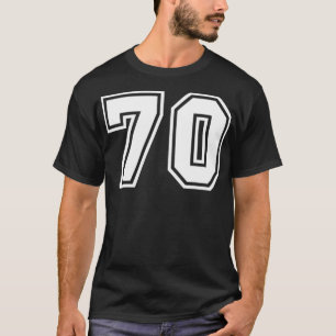 Number #70 Sports Jersey Lucky Favorite Number  T-Shirt