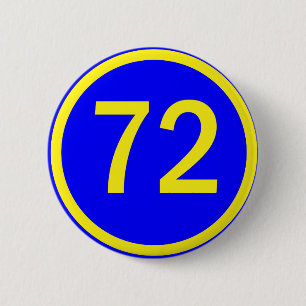 number 72 in a circle 6 cm round badge